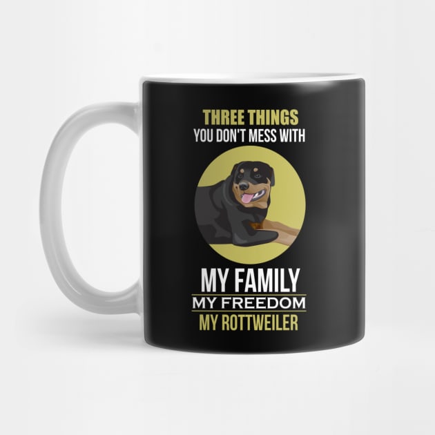 Don't Mess With: Family Freedom Rottweiler by theperfectpresents